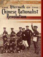 The Aftermath of the Chinese Nationalist Revolution 0822576015 Book Cover