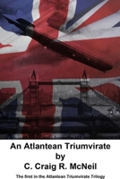 An Atlantean Triumvirate 1500522260 Book Cover