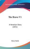 The Bravo V1: A Venetian Story 0548582548 Book Cover