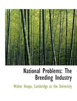 National Problems: The Breeding Industry 1010181300 Book Cover