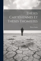 Th�ses Cart�siennes Et Th�ses Thomistes 1021289892 Book Cover