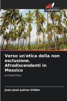 Verso un'etica della non esclusione. Afrodiscendenti in Messico (Italian Edition) 6206658058 Book Cover