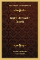 Bajky Slovenske (1866) 1168031702 Book Cover