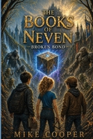 Broken Bond: Book 2 of The Books of Neven 1763787982 Book Cover