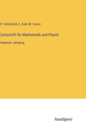 Zeitschrift für Mathematik und Physik: Siebenter Jahrgang 3382009544 Book Cover