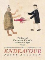 Endeavour: The Story of Captain Cook's First Great Epic Voyage 1900624303 Book Cover