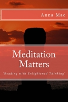 Meditation Matters: 'Reading with Enlightened Thinking' 1548367990 Book Cover