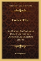 Conte d'été: Souffrances du Professeur Delteil ; Les trios des Chenizelles ... 1147976252 Book Cover