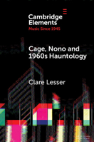 Cage, Nono and 1960s Hauntology : Sonic Ghosts 1009487957 Book Cover