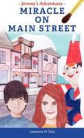 Jeremy's Adventures: Miracle on Main Street 1770978437 Book Cover