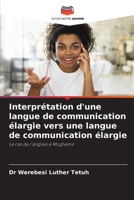 Interprétation d'une langue de communication élargie vers une langue de communication élargie (French Edition) 6206941132 Book Cover