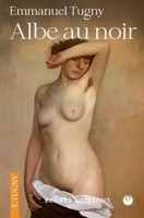 Albe au noir B09NRCZTFV Book Cover