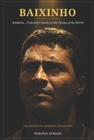 BAIXINHO: Romário... From Rio's Favela to the Throne of the World B0HGY4MKQC Book Cover