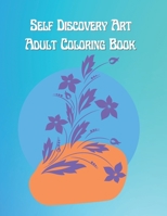 Self Discovery Art Adult Coloring Book B09HHXV33J Book Cover