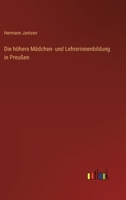 Die Hohere Madchen- Und Lehrerinnenbildung in Preussen 3846045020 Book Cover