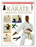 The Guide to Karate: Judo, Aikido, Ju-Jitsu (Practical Handbooks (Lorenz)) 1840388048 Book Cover