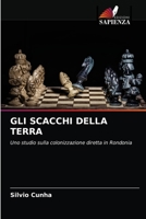 Gli Scacchi Della Terra 6204088211 Book Cover