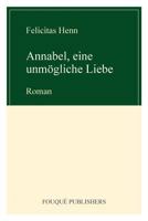 Annabel, Eine Unm Gliche Liebe 0578094738 Book Cover