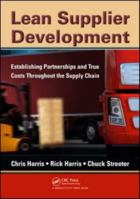Lean Supplier Development: Establishing Partnerships and True Costs Throughout the Supply Chain 1439811253 Book Cover