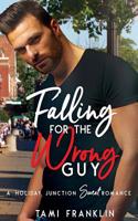 Falling For the Wrong Guy 107793078X Book Cover