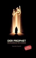 Der Prophet Muhammad im Koran: Eine koranzentrierte Prophetenbiographie (German Edition) 338489913X Book Cover