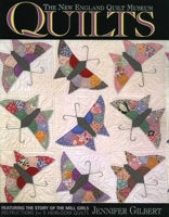 Quilts: Featuring the Story of the Mill Girls : Instructions for Five Heirloom Quilts 1571200754 Book Cover