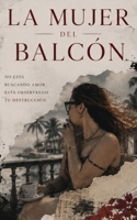 La Mujer del Balcon B0H786M4D1 Book Cover