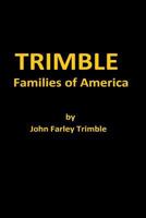 Trimble Families Of America 147501306X Book Cover