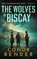 Wolves of Biscay 1648757081 Book Cover