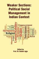Weaker Sections: Political Social Management in Indian Context 8192891062 Book Cover