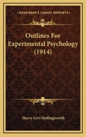 Outlines for Experimental Psychology 1468044087 Book Cover