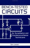 Bench-Tested Circuits For Surveillance And Countersurveillance Technicians 0873649176 Book Cover