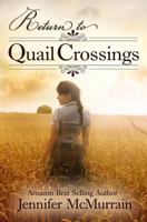 Return to Quail Crossings 1500858412 Book Cover