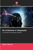 Do ecletismo à integração (Portuguese Edition) 6630129865 Book Cover