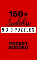 150+ Sudoku 9X9 Puzzles Pocket Sudoku: Hard Level for Adults | All 9*9 Hard 150++ Sudoku | Pocket Sudoku Puzzle Books |  Sudoku Puzzle Books Hard | ... Puzzle Books For Adults | Sudoku Advanced 1670795942 Book Cover