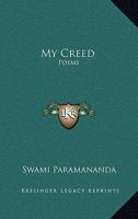 My Creed: Poems 1014072689 Book Cover