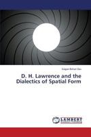 D. H. Lawrence and the Dialectics of Spatial Form 3659367605 Book Cover