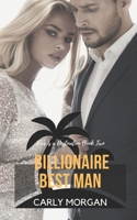 Billionaire Best Man: A Sweet Romance 1696450357 Book Cover