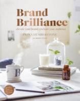 Brand Brilliance: Elevate Your Brand, Enchant Your Audience 0956454542 Book Cover