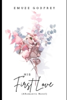 His First Love: B0BF28P7YL Book Cover