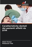 Caratteristiche dentali dei pazienti affetti da DTM (Italian Edition) 6208146054 Book Cover