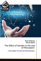 The Effect of Gender on the Use of Persuasion 6205634732 Book Cover