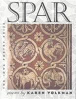 Spar (Iowa Poetry Prize) 0877458073 Book Cover