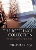 The Reference Collection :from the shelf to the Web 0789028409 Book Cover