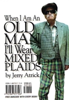 When I Am an Old Man, I'll Wear Mixed Plaids 1887317104 Book Cover
