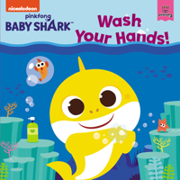 Baby Shark: Wash Your Hands! 0063055775 Book Cover