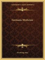 Germanic Mysticism 1425457851 Book Cover