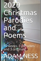 2020 Christmas Parodies and Poems: 10 works, 7 parodies and 3 originals B094CXWWWK Book Cover