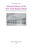 Historical Phases of the New York Herald-Tribune: Facets of a Multiple Pulitzer Prize-Winning Newspaper 3643915055 Book Cover