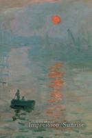 Claude Monet Impression, Sunrise: Disguised Password Journal, Phone and Address Book for Your Contacts and Websites 107517693X Book Cover